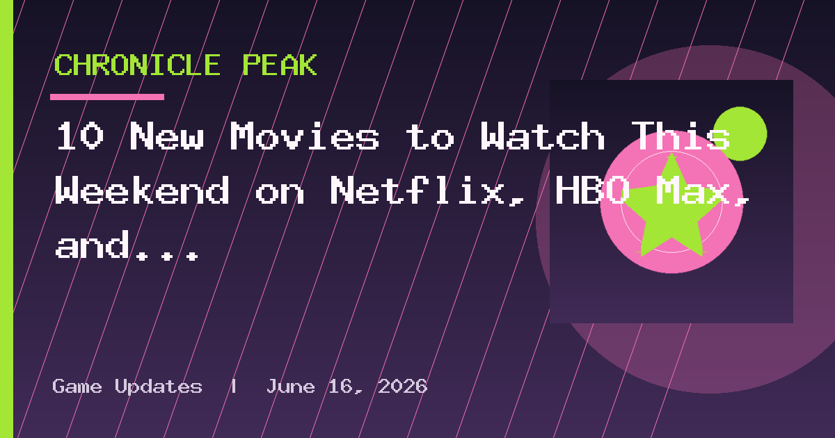 10 New Movies to Watch This Weekend on Netflix, HBO Max, and Hulu (September