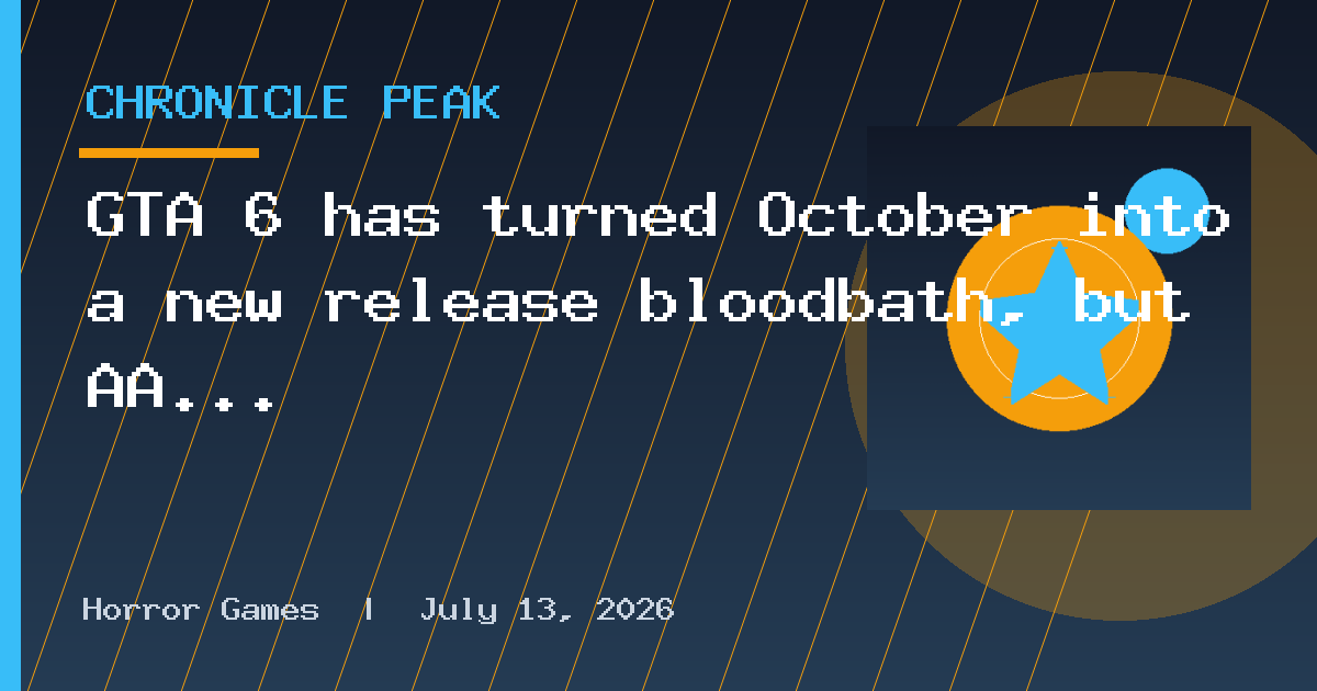 GTA 6 has turned October into a new release bloodbath, but AA first-person