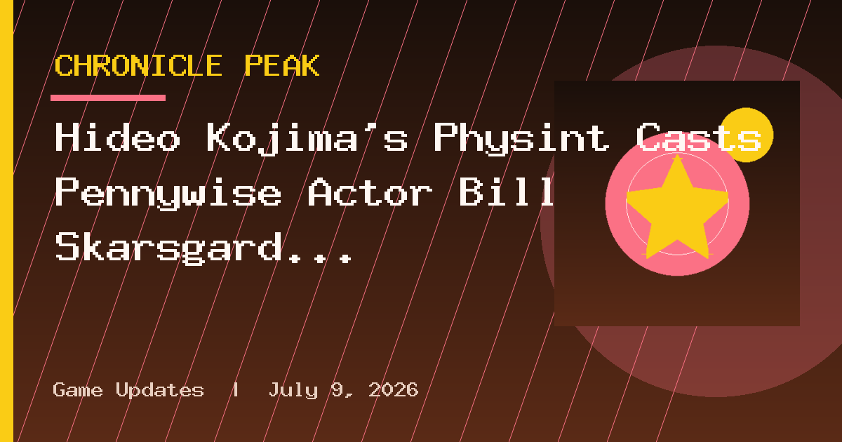Hideo Kojima’s Physint Casts Pennywise Actor Bill Skarsgard In Lead Role