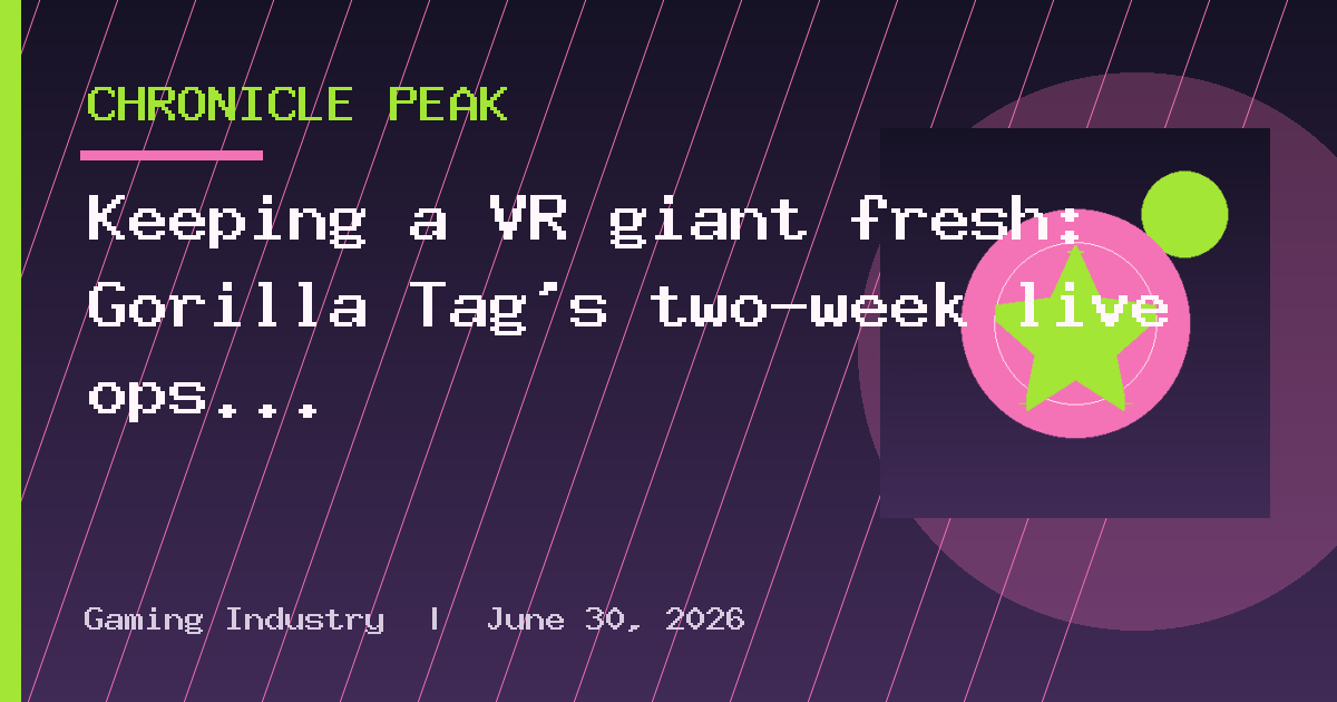 Keeping a VR giant fresh: Gorilla Tag’s two-week live ops cadence