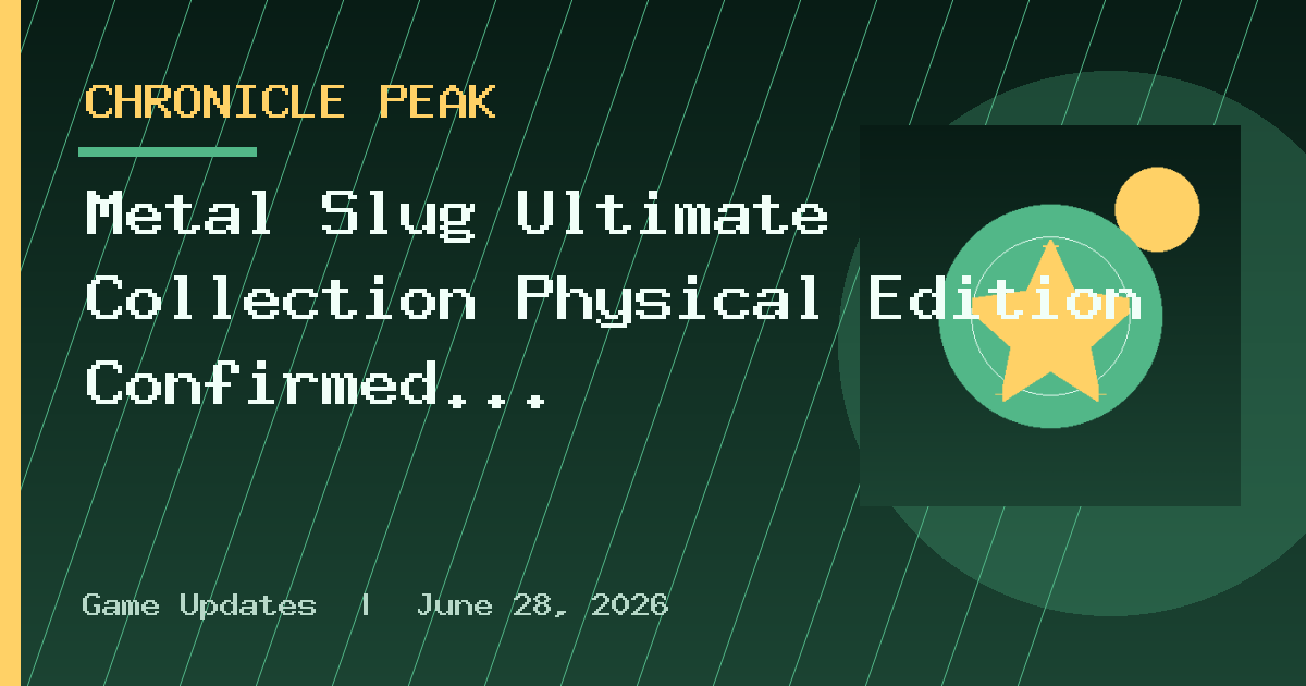 Metal Slug Ultimate Collection Physical Edition Confirmed