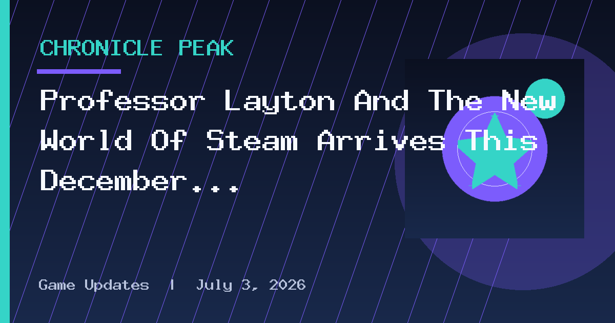 Professor Layton And The New World Of Steam Arrives This December