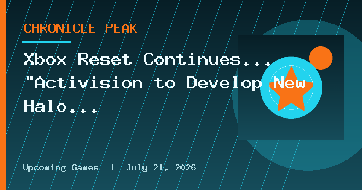 Xbox Reset Continues... "Activision to Develop New Halo Game